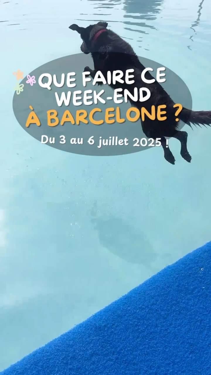 ️ Que faire à Barcelone ce week-end ? (3–6 juillet)