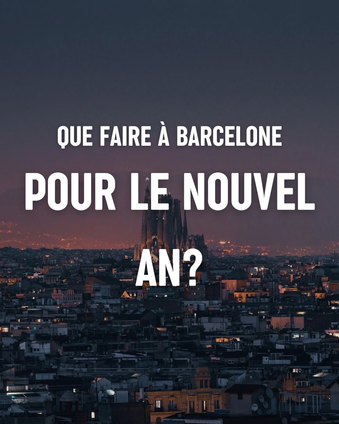 Quoi de prévu pour le nouvel an à Barcelone ? 🍾🎉