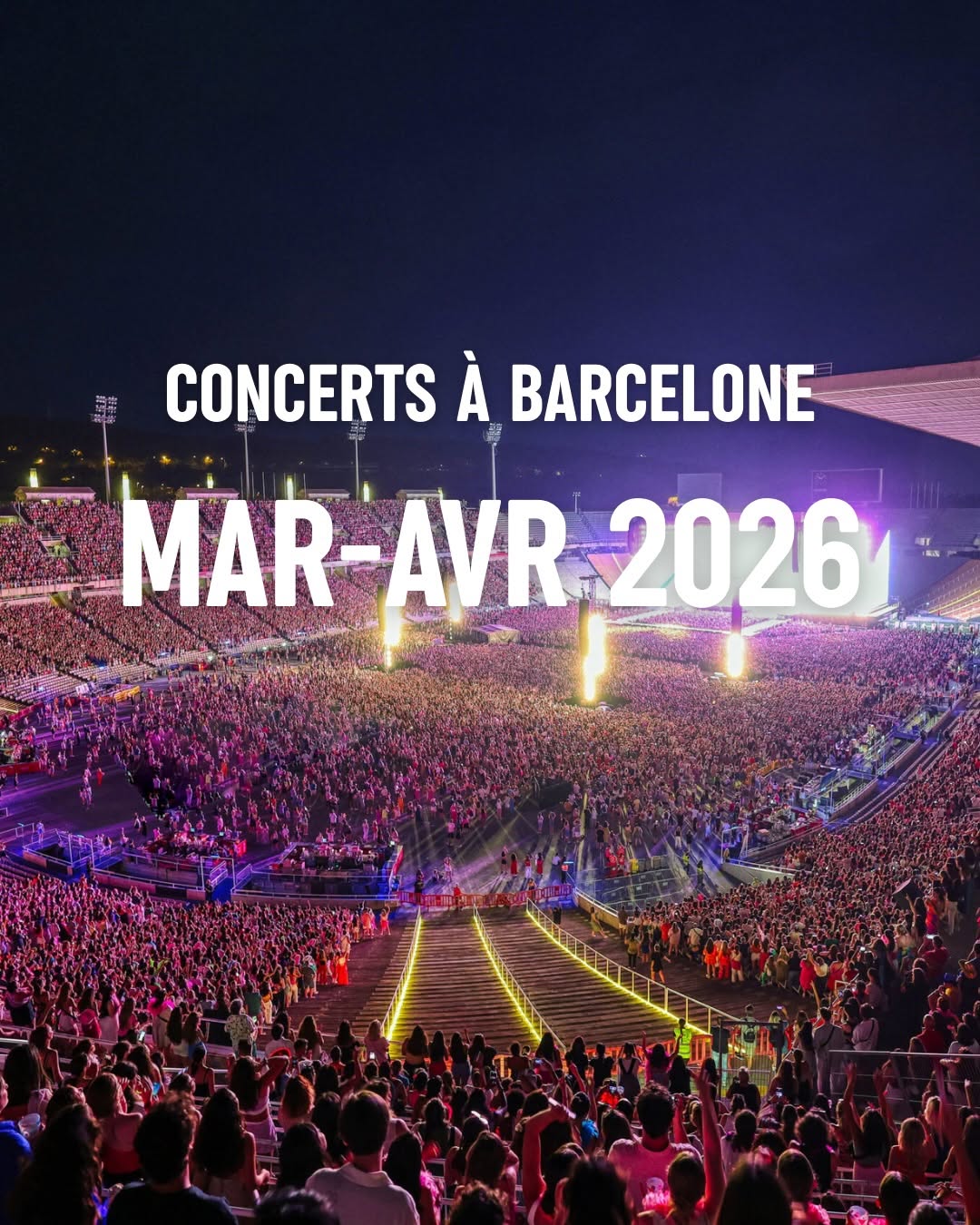 CONCERTS À BARCELONE MARS-AVRIL 2026 🔥
